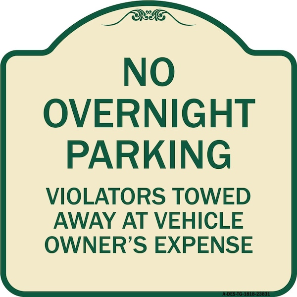 Signmission No Overnight Parking Violators Towed Away Vehicle Owners Expense Alum, 18" L, 18" H, TG-1818-23831 A-DES-TG-1818-23831 - main